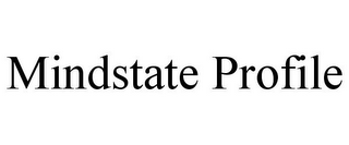 MINDSTATE PROFILE