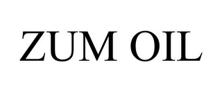 ZUM OIL
