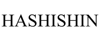 HASHISHIN