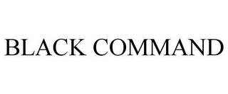 BLACK COMMAND