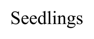 SEEDLINGS