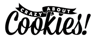 CRAZY ABOUT COOKIES!