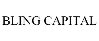 BLING CAPITAL