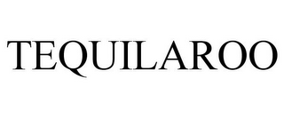 TEQUILAROO