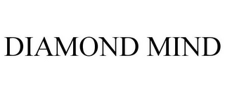 DIAMOND MIND
