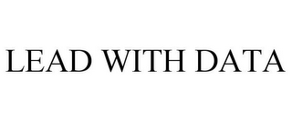 LEAD WITH DATA