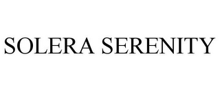 SOLERA SERENITY