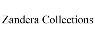 ZANDERA COLLECTIONS