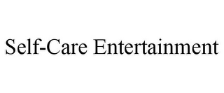 SELF-CARE ENTERTAINMENT