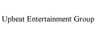 UPBEAT ENTERTAINMENT GROUP