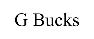 G BUCKS