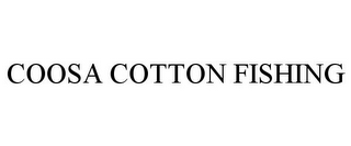 COOSA COTTON FISHING