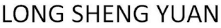 LONG SHENG YUAN