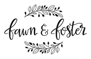 FAWN & FOSTER