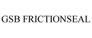 GSB FRICTIONSEAL