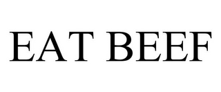 EAT BEEF