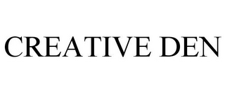 CREATIVE DEN