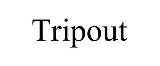 TRIPOUT