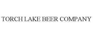 TORCH LAKE BEER COMPANY