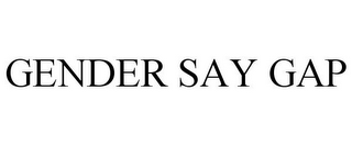 GENDER SAY GAP