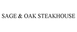 SAGE & OAK STEAKHOUSE