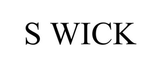S WICK