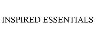 INSPIRED ESSENTIALS