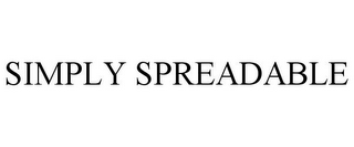 SIMPLY SPREADABLE