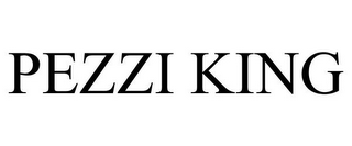 PEZZI KING