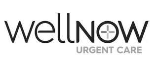 WELLNOW URGENT CARE