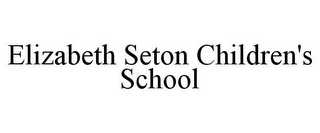 ELIZABETH SETON CHILDREN'S SCHOOL