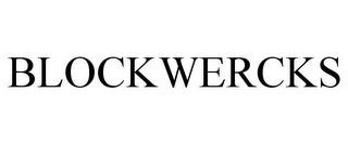 BLOCKWERCKS