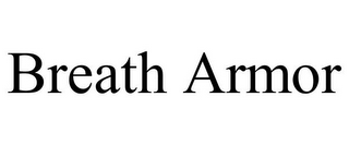 BREATH ARMOR