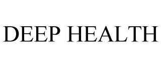 DEEP HEALTH