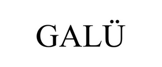 GALÜ
