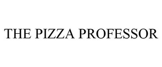 THE PIZZA PROFESSOR