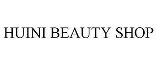 HUINI BEAUTY SHOP