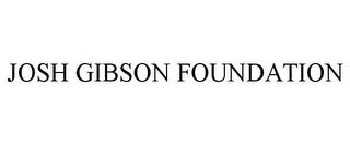 JOSH GIBSON FOUNDATION