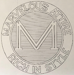 M MARVELOUS ATTIRE RICH IN STYLE