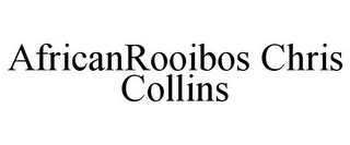 AFRICANROOIBOS CHRIS COLLINS