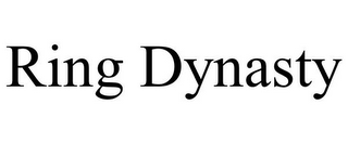 RING DYNASTY