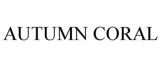 AUTUMN CORAL