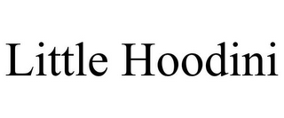 LITTLE HOODINI