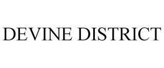 DEVINE DISTRICT