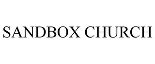 SANDBOX CHURCH