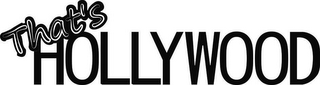 THAT'S HOLLYWOOD