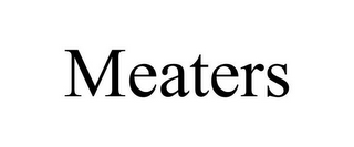 MEATERS