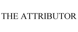 THE ATTRIBUTOR