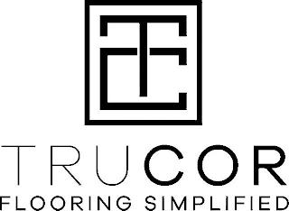 TC TRUCOR FLOORING SIMPLIFIED