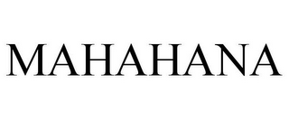 MAHAHANA